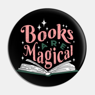 "Books are Magic" Pin