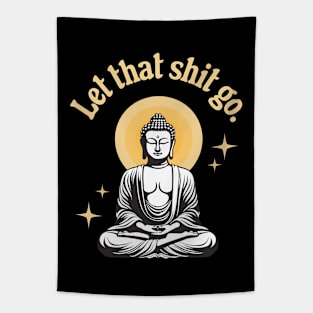 Let That Shit Go Tapestry