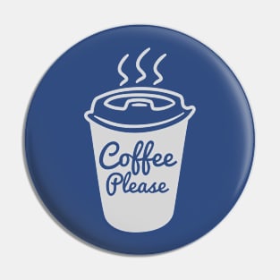 Cool Coffee Please T-Shirt Pin