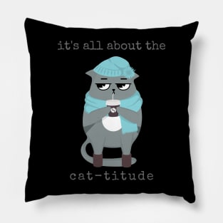 It's All About the Cat-titude Pillow