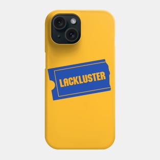 Lackluster Phone Case