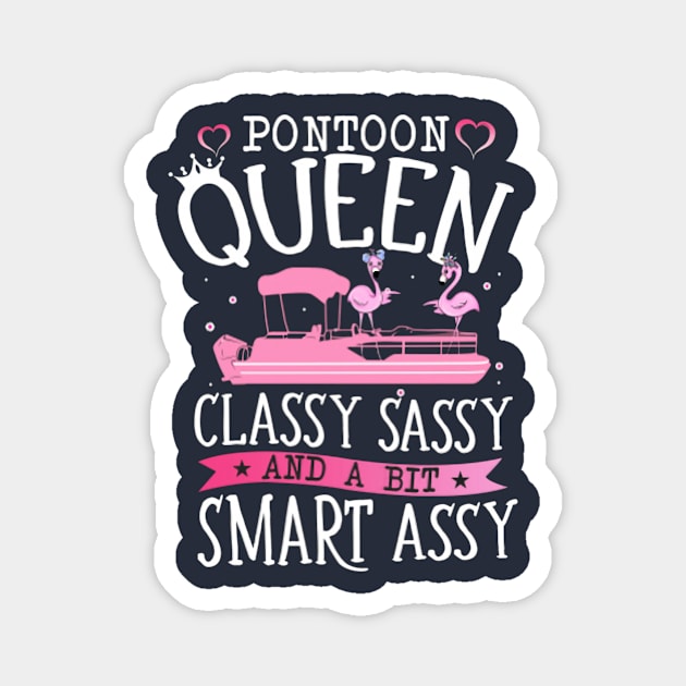 Pontoon Queen Classy Sassy And A Bit Smart Assy Magnet by Distefano