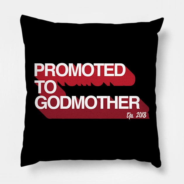 Promoted To Godmother ETD 2018 - Gift God mother Godmother Pillow by giftideas