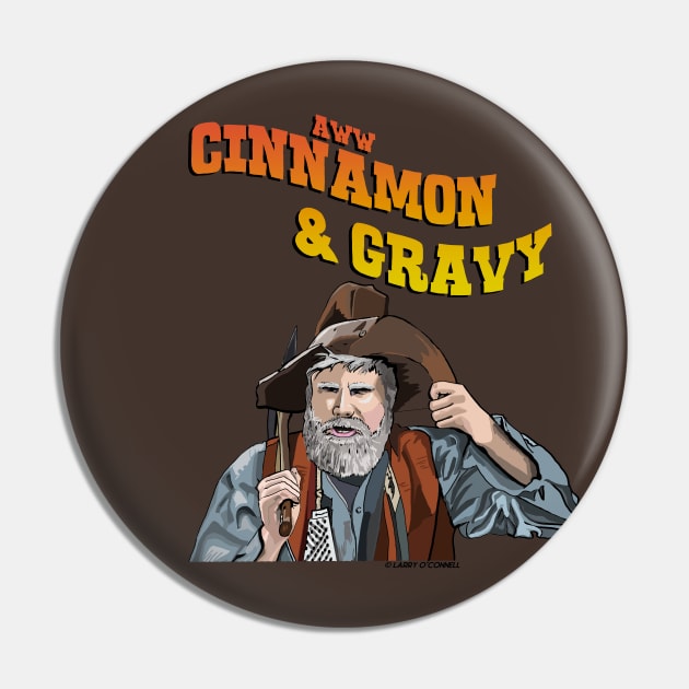 Gus Chiggins- Cinnamon and Gravy Pin by FanboyMuseum