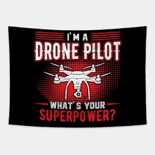 I'm A Drone Pilot - What's your Superpower Tapestry