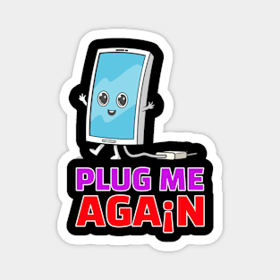 PLUG ME POWER Magnet