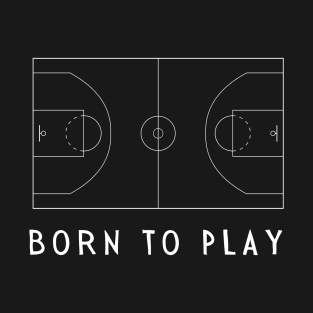 Born to Play T-Shirt