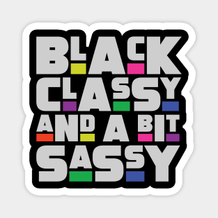 Black classy and a bit sassy Magnet
