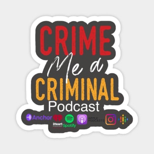 Crime Me A Criminal social media logo Magnet