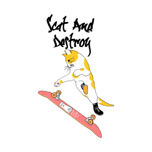 scat and destroy T-Shirt