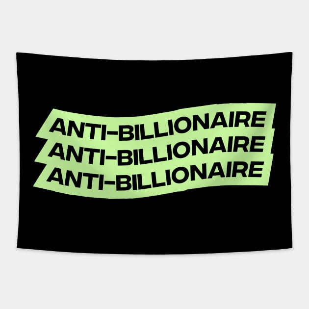 Anti Billionaire Tapestry by Football from the Left