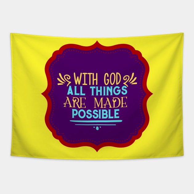 With God All Things Are Possible Tapestry by Prayingwarrior