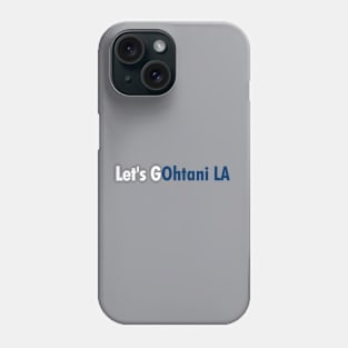 Let's GOhtani LA, White and Blue Phone Case