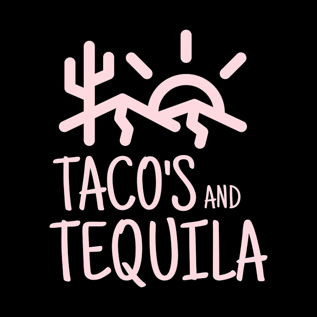 Taco's and Tequila by crazytshirtstore