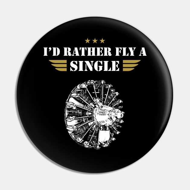 I'D RATHER FLY A SINGLE - RADIAL ENGINE PLANE Pin by Pannolinno