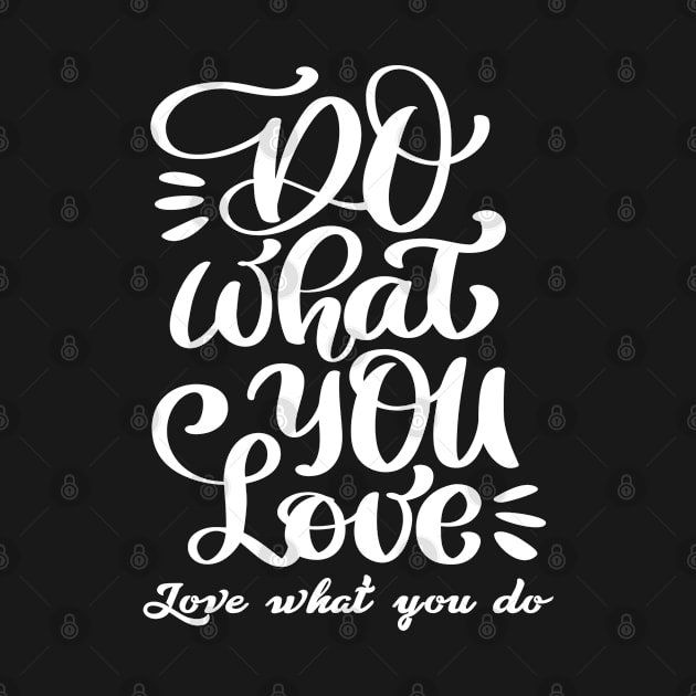 Do What You Love by MIRO-07