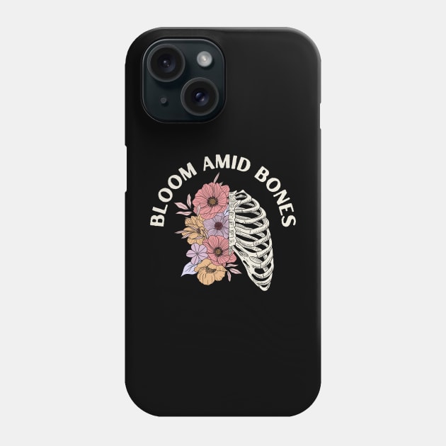 Bloom Amid Bones, skeleton chest, flowers Phone Case by Project Charlie