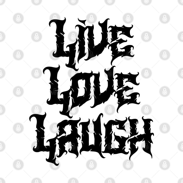 Live Love Laugh v2 by Emma