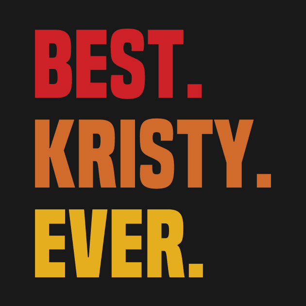 BEST KRISTY EVER ,KRISTY NAME by GEMEARNARNSYAK