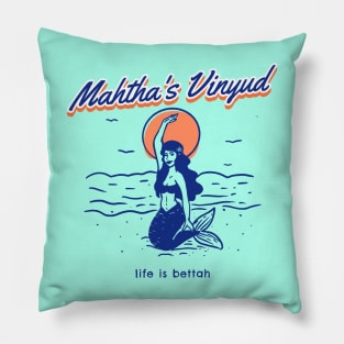 Mahtha's Vinyud - Life is Bettah Pillow