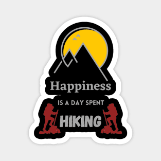 Happiness is a day spent hiking Magnet
