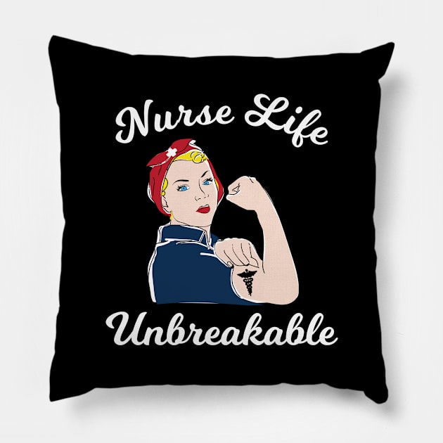 Nurse Life Nurse week Unbreakable Nurses Pillow by Bluebird Moon