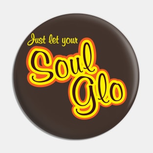 Soul Glo Logo Pin