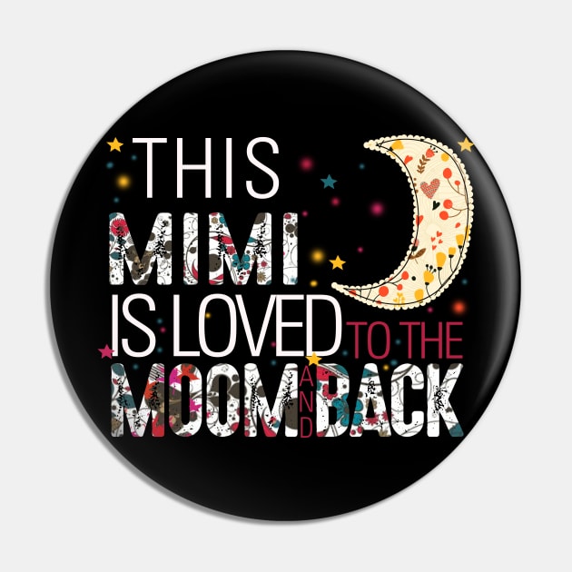 This mimi is loved to the moom and back Pin by gotravele store