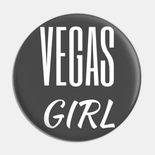 Vegas girl Pin