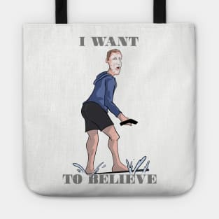 I Want to Believe Tote