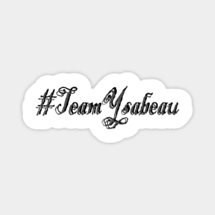 TeamYsabeau Magnet