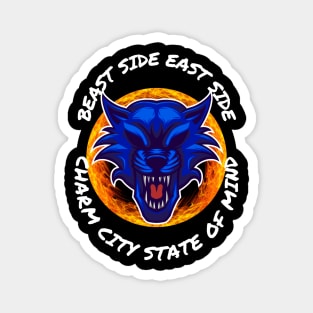 BEAST SIDE EAST SIDE CHARM CITY STATE OF MIND DESIGN Magnet