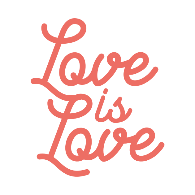 Love is love by cariespositodesign
