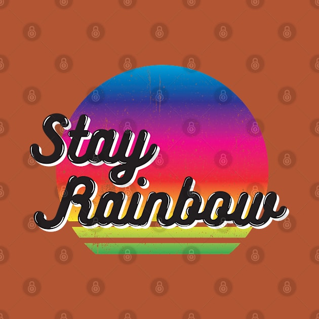 Stay Rainbow by Blackbones