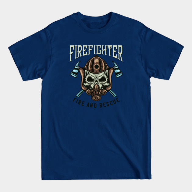 Discover Firefighter Fire and Rescue - Firefighter Fire And Rescue - T-Shirt