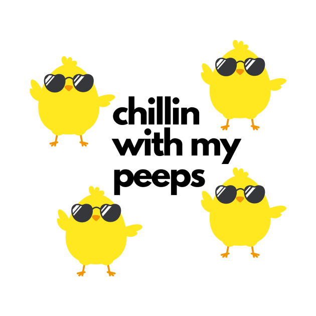 Chillin With My Peeps by Unicorns and Farts