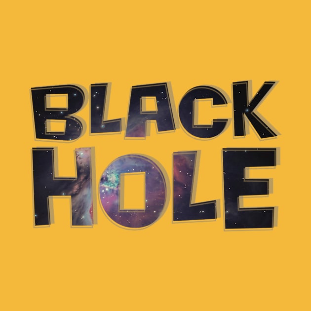 BLACK HOLE by afternoontees