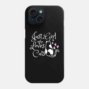 Just  girl who loves cats Phone Case