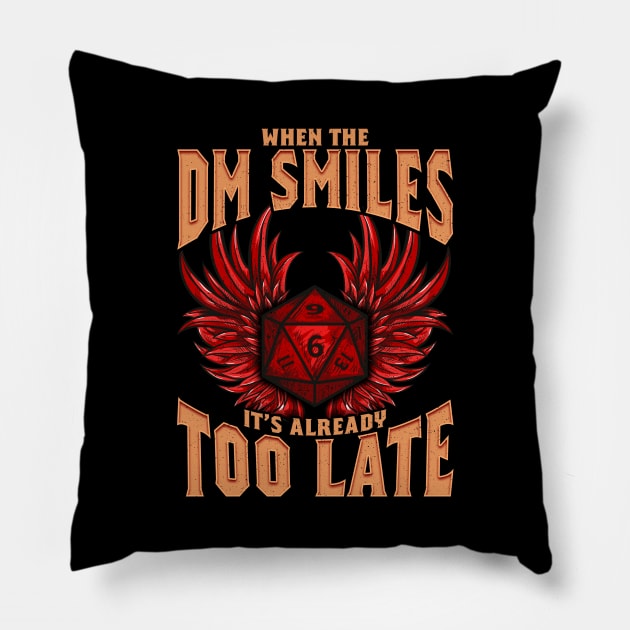When the DM Smiles It's Already Too Late Dice Pun Pillow by theperfectpresents