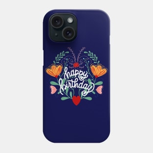 happy birthday Phone Case