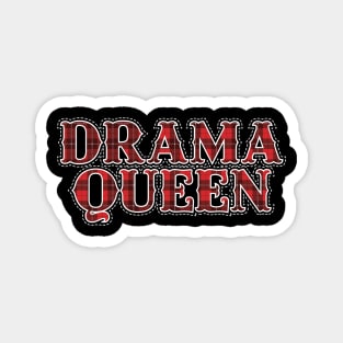 Drama Queen Magnet