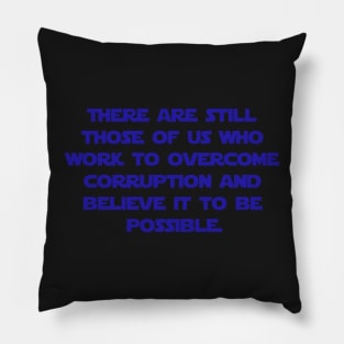 padmé amidala quote Pillow