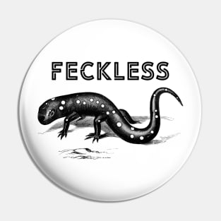 Feckless Pin