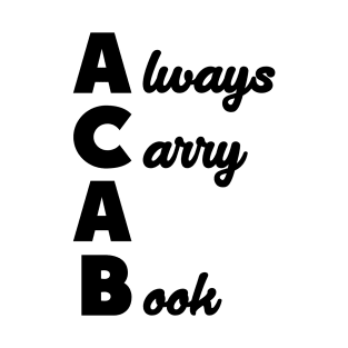 ACAB - Always Carry A Book T-Shirt