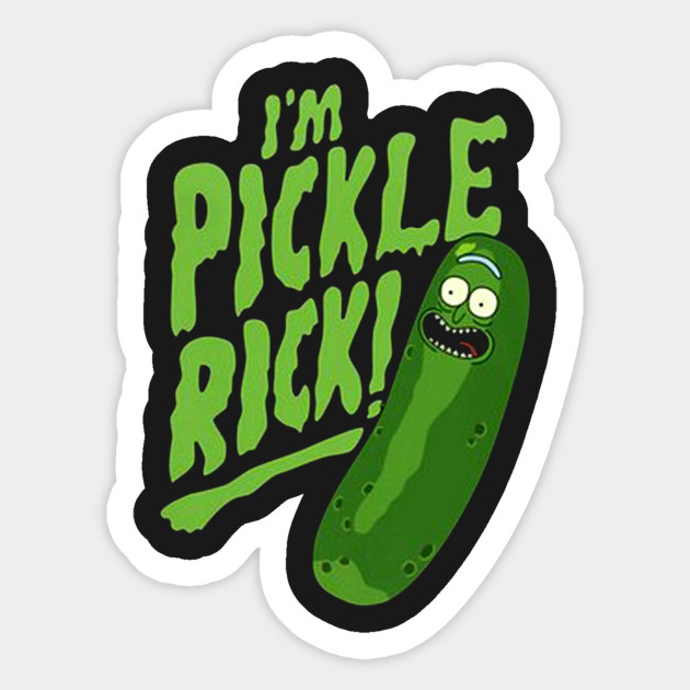 I M Pickle Rick Im Pickle Rick Sticker Teepublic