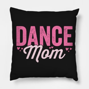 Dance Mom - Mothers Day Dancing print Pillow