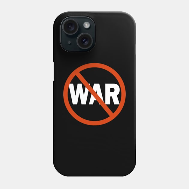 Stop war Phone Case by ActiveNerd