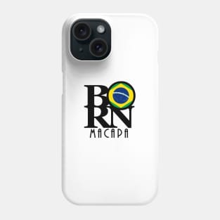 BORN Macapa Phone Case