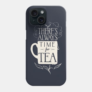 Time for Tea Phone Case