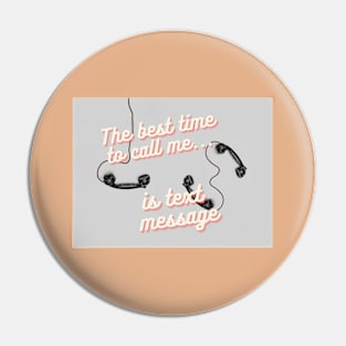 The best time to call... Pin